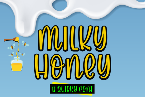 Milky Honey: A Joyful Display Font