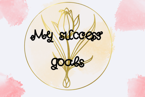 My Success Goals Font for Impactful Campaigns